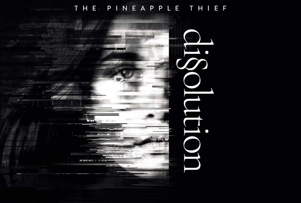 The Pineapple Thief's - Dissolution